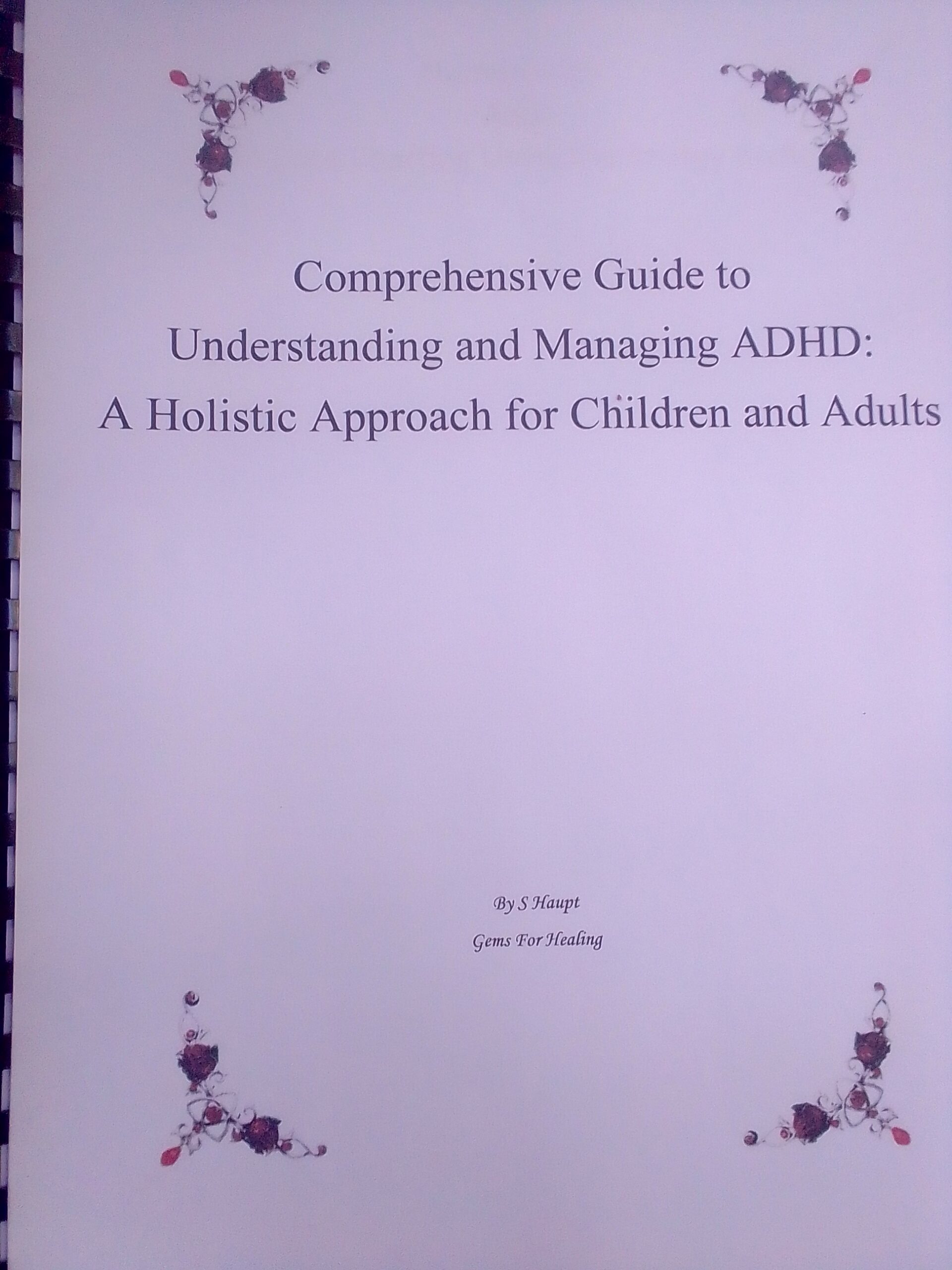The ultimate guide to managing ADHD in Children and Adults